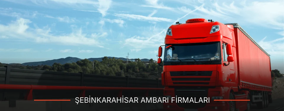 Şebinkarahisar Ambarı Taşımacılık